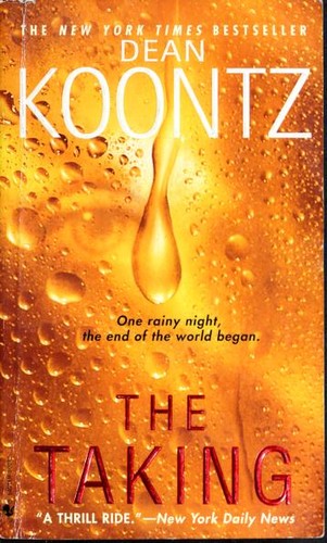 Dean R. Koontz: The Taking (2005, Bantam Books)