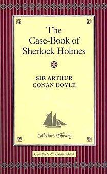 The Casebook of Sherlock Holmes (Collector's Library) (Hardcover, 2004, Collector's Library)