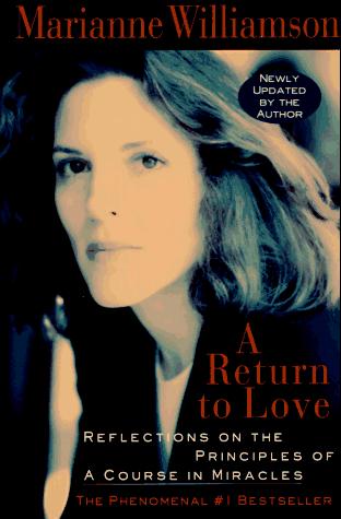 Marianne Williamson: A return to love (1996, HarperCollins)