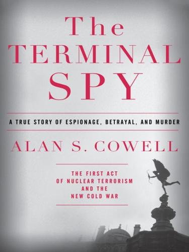 Alan Cowell: The Terminal Spy (EBook, 2008, Broadway Books)
