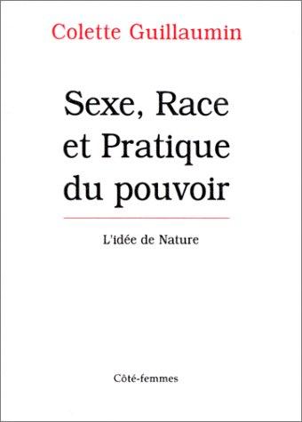 Sexe, race et pratique du pouvoir (French language, 1992, Côté-femmes)
