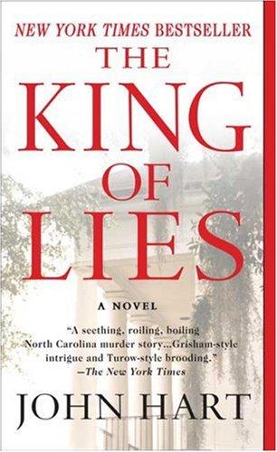 John Hart: The King of Lies (Paperback, 2007, St. Martin's Minotaur)