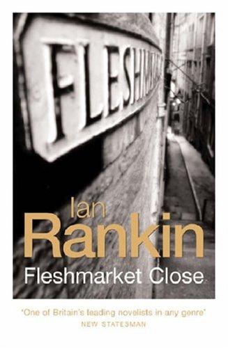 Ian Rankin: Fleshmarket Close (Paperback, 2005, Orion)