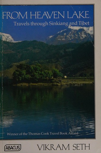 From Heaven Lake Travels Through Sinkiang and Tibet (Abacus Books) (Hardcover, 1984, Harpercollins)