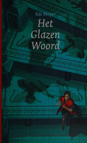 Het glazen woord (Dutch language, 2004, Van Holkema & Warendorf)
