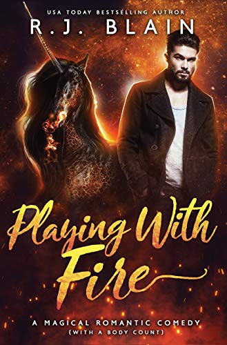Rj Blain: Playing with Fire (Hardcover, 2019, Pen & Page Publishing)