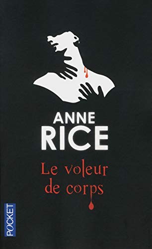 Anne Rice: Le voleur de corps (Paperback, 2012, Pocket)