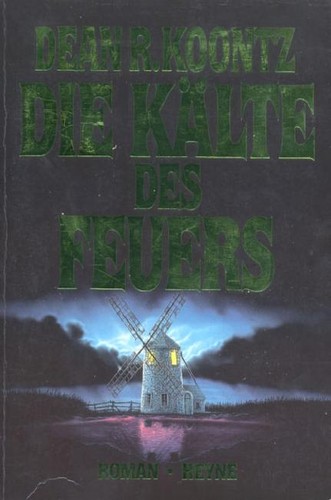 Dean R. Koontz: Die Kalte des Feuers (Paperback, German language, 1994, Heyne)