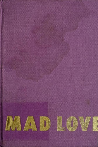 André Breton: Mad love = (1987, University of Nebraska Press)