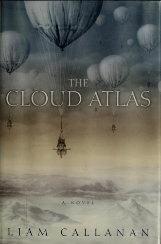 Liam Callanan: The cloud atlas (2004, Delacorte Press)