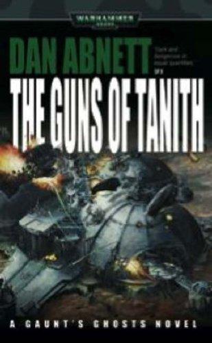 The Guns of Tanith (Paperback, 2003, Black Library)