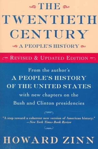 Howard Zinn: The twentieth century, a people's history (1998, HarperPerennial)