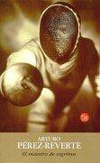 Arturo Pérez-Reverte: El maestro de esgrima (Paperback, Spanish language, 2001, Punto de Lectura)