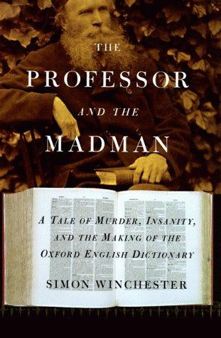 Simon Winchester: The professor and the madman (1998, HarperCollins Publishers)