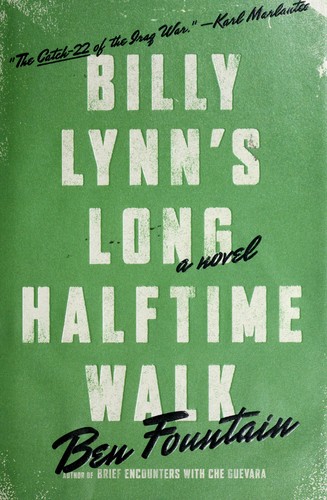 Ben Fountain: Billy Lynn's Long Halftime Walk (2012, Ecco)