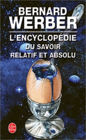 L'encyclopédie du savoir relatif et absolu (French language, 2000, Albin Michel)