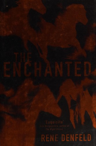 Rene Denfeld: The enchanted (2014)