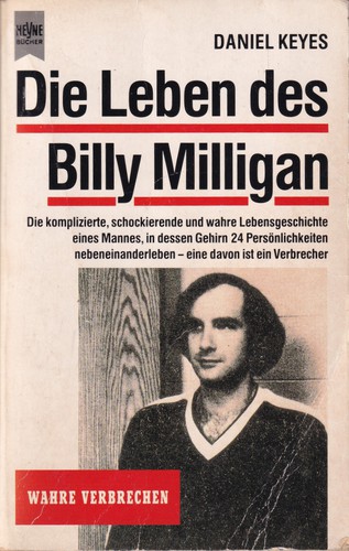 Daniel Keyes: Die Leben des Billy Milligan (German language, 1992, Wilhelm Heyne Verlag)