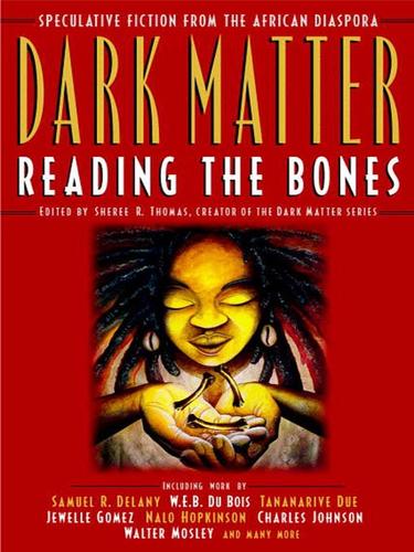 Sheree R. Thomas: Dark Matter (EBook, 2004, Grand Central Publishing)