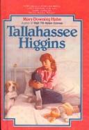 Mary Downing Hahn: Tallahassee Higgins (Hardcover, 1999, Bt Bound)