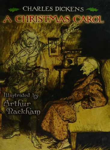 Charles Dickens, Arthur Rackham: A Christmas Carol (2006, Dover Publications)