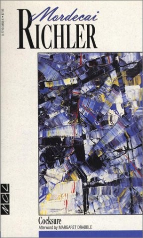 Mordecai Richler: Cocksure (1996, McClelland & Stewart)