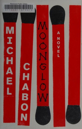 Michael Chabon: Moonglow (2016, Harper)