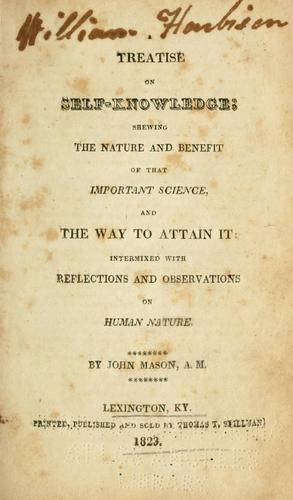 A treatise on self-knowledge (1823, Printed, published and sold by Thomas T. Skillman)