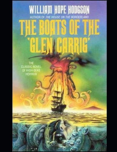 William Hope Hodgson: The Boats of the 'Glen-Carrig' (Paperback, 2019, Independently published)