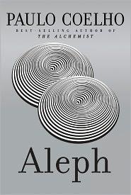 Paulo Coelho: Aleph (2011, Alfred A. Knopf)