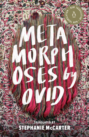 Ovid, Stephanie McCarter: Metamorphoses (Hardcover, 2022, Penguin Classics)