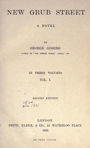 George Gissing: New Grub Street (1891, Smith, Elder)