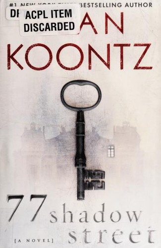 Dean R. Koontz: 77 Shadow Street (2011, Bantam Books)