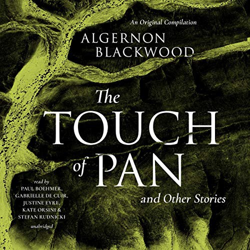 The Touch of Pan & Other Stories (AudiobookFormat, 2020, Blackstone Pub, Blackstone Publishing)