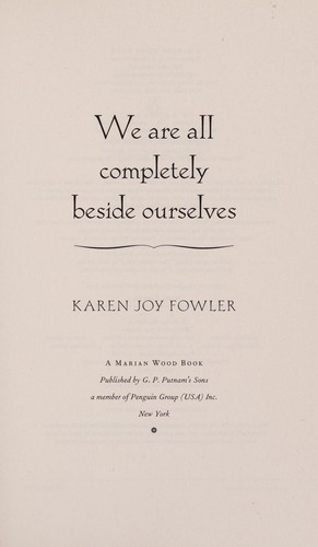 We are all completely beside ourselves (Hardcover, 2013, G.P. Putnam's Sons)