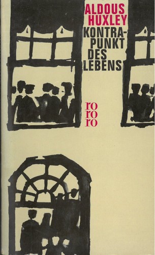 Aldous Huxley: Kontrapunkt des Lebens (Paperback, German language, 1963, Rowohlt Verlag)