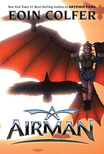 Eoin Colfer: Airman (Paperback, 2021, Disney-Hyperion)