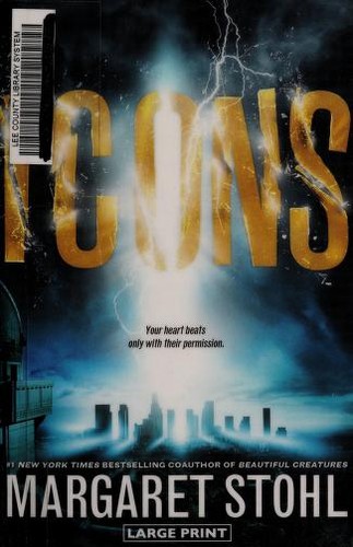 Margaret Stohl: Icons (2013, Little, Brown Books, Little, Brown Books for Young Readers)