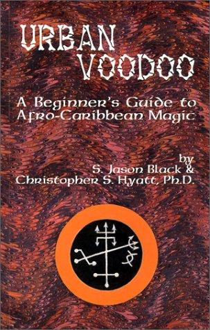S. Jason Black: Urban voodoo (1995, New Falcon Publications)
