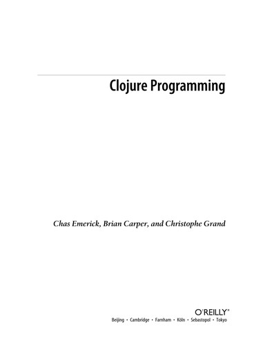 Chas Emerick: Clojure programming (2012, O'Reilly)