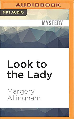 Look to the Lady (AudiobookFormat, 2016, Audible Studios on Brilliance Audio, Audible Studios on Brilliance)