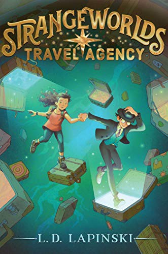 L. D. Lapinski: Strangeworlds Travel Agency (Hardcover, 2021, Aladdin)