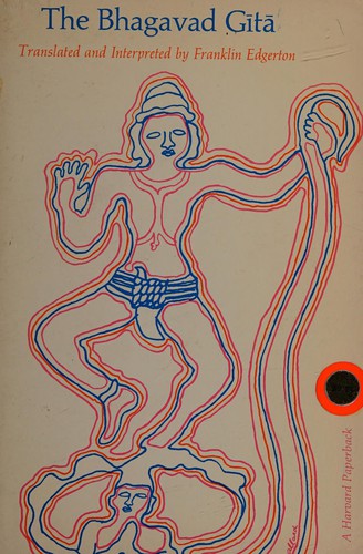 Franklin Edgerton: The Bhagavad Gita (1972, Harvard University Press)