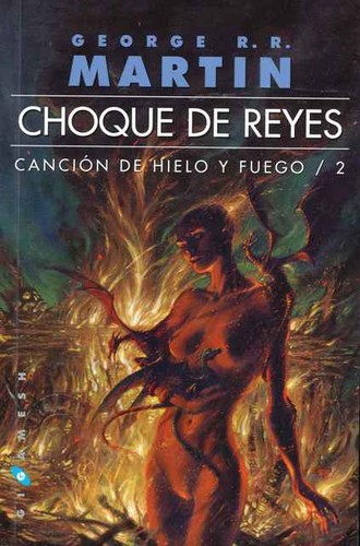 Choque de reyes (Spanish language, 2013, Gigamesh)