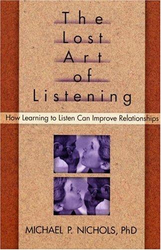 The Lost Art of Listening (Paperback, 1994, The Guilford Press)