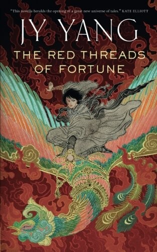 The Red Threads of Fortune (2017, Tor.com)