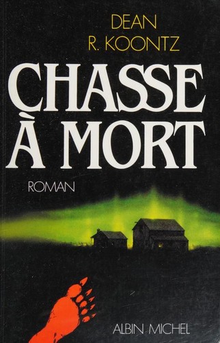 Dean R. Koontz: Chasse à mort (French language, 1988, Albin Michel)