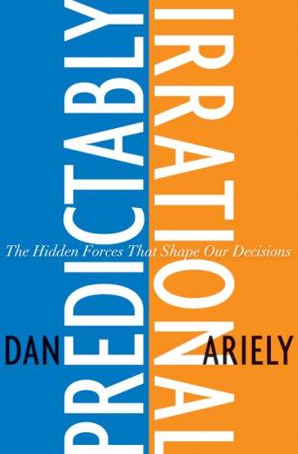 Dan Ariely: Predictably Irrational (Hardcover, 2008, HarperCollins)