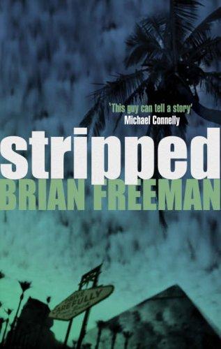 Brian Freeman: STRIPPED (Paperback, 2006, Headline Books)