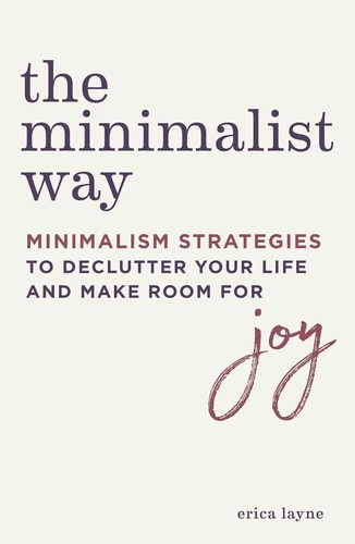 Erica Layne: The Minimalist Way (EBook, 2019, Callisto Media)
